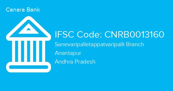 Canara Bank, Sanevaripalletappatvaripalli Branch IFSC Code - CNRB0013160
