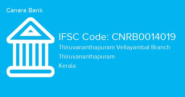 Canara Bank, Thiruvananthapuram Vellayambal Branch IFSC Code - CNRB0014019
