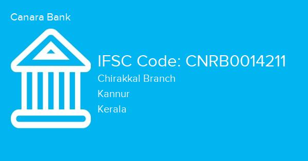 Canara Bank, Chirakkal Branch IFSC Code - CNRB0014211