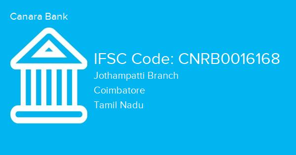 Canara Bank, Jothampatti Branch IFSC Code - CNRB0016168