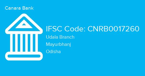 Canara Bank, Udala Branch IFSC Code - CNRB0017260