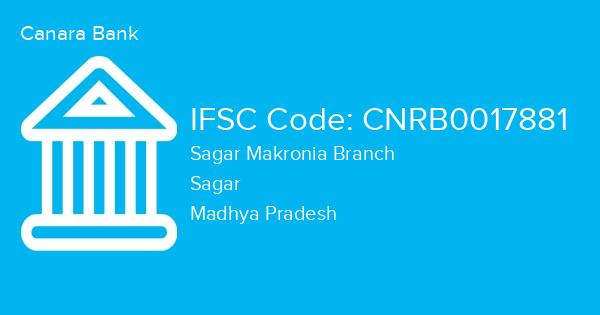 Canara Bank, Sagar Makronia Branch IFSC Code - CNRB0017881