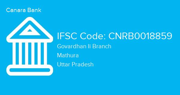 Canara Bank, Govardhan Ii Branch IFSC Code - CNRB0018859