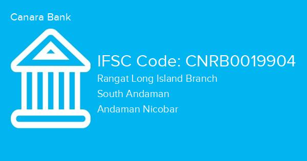 Canara Bank, Rangat Long Island Branch IFSC Code - CNRB0019904
