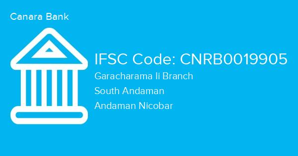 Canara Bank, Garacharama Ii Branch IFSC Code - CNRB0019905