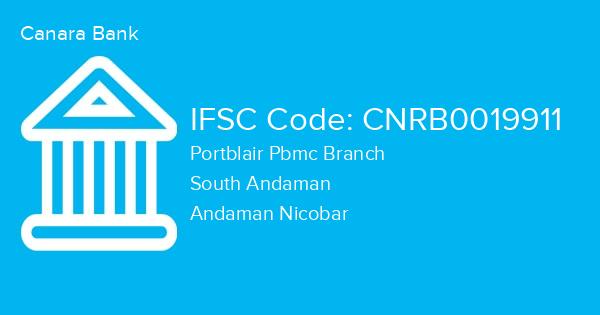Canara Bank, Portblair Pbmc Branch IFSC Code - CNRB0019911