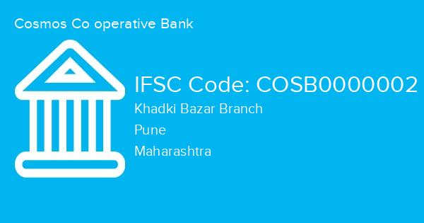 Cosmos Co operative Bank, Khadki Bazar Branch IFSC Code - COSB0000002