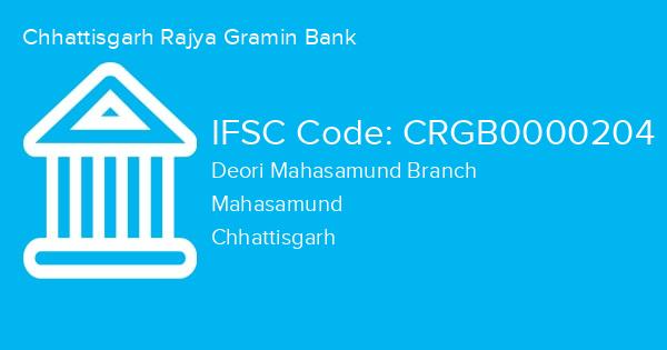 Chhattisgarh Rajya Gramin Bank, Deori Mahasamund Branch IFSC Code - CRGB0000204