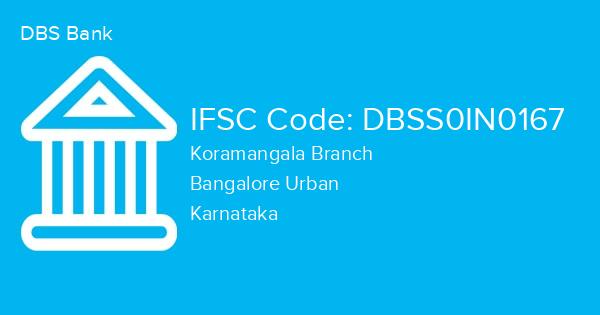 DBS Bank, Koramangala Branch IFSC Code - DBSS0IN0167