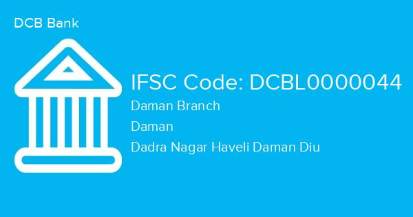 DCB Bank, Daman Branch IFSC Code - DCBL0000044