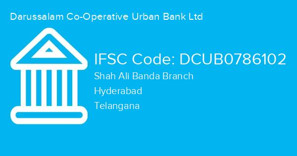 Darussalam Co-Operative Urban Bank Ltd, Shah Ali Banda Branch IFSC Code - DCUB0786102