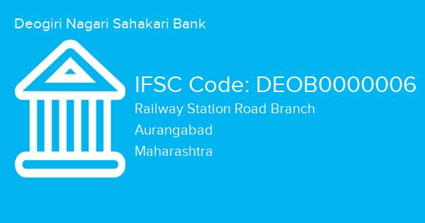 Deogiri Nagari Sahakari Bank, Railway Station Road Branch IFSC Code - DEOB0000006