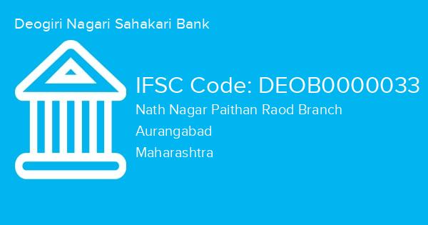 Deogiri Nagari Sahakari Bank, Nath Nagar Paithan Raod Branch IFSC Code - DEOB0000033