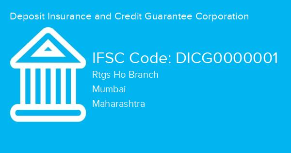 Deposit Insurance and Credit Guarantee Corporation, Rtgs Ho Branch IFSC Code - DICG0000001