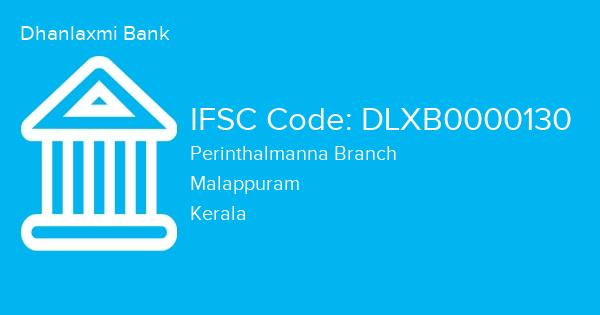Dhanlaxmi Bank, Perinthalmanna Branch IFSC Code - DLXB0000130