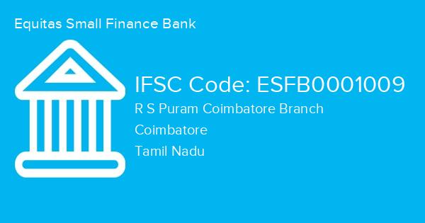Equitas Small Finance Bank, R S Puram Coimbatore Branch IFSC Code - ESFB0001009