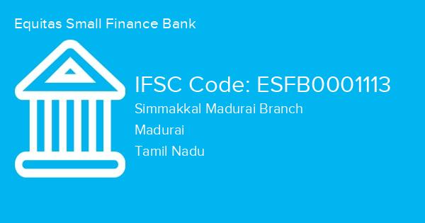 Equitas Small Finance Bank, Simmakkal Madurai Branch IFSC Code - ESFB0001113