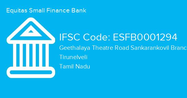 Equitas Small Finance Bank, Geethalaya Theatre Road Sankarankovil Branch IFSC Code - ESFB0001294