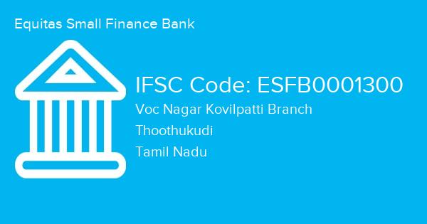 Equitas Small Finance Bank, Voc Nagar Kovilpatti Branch IFSC Code - ESFB0001300