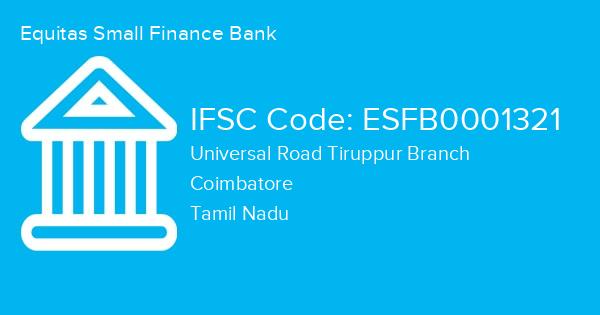 Equitas Small Finance Bank, Universal Road Tiruppur Branch IFSC Code - ESFB0001321