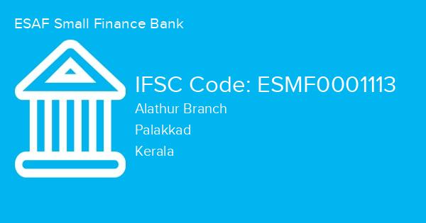 ESAF Small Finance Bank, Alathur Branch IFSC Code - ESMF0001113
