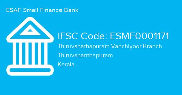 ESAF Small Finance Bank, Thiruvanathapuram Vanchiyoor Branch IFSC Code - ESMF0001171