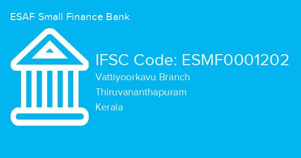 ESAF Small Finance Bank, Vattiyoorkavu Branch IFSC Code - ESMF0001202