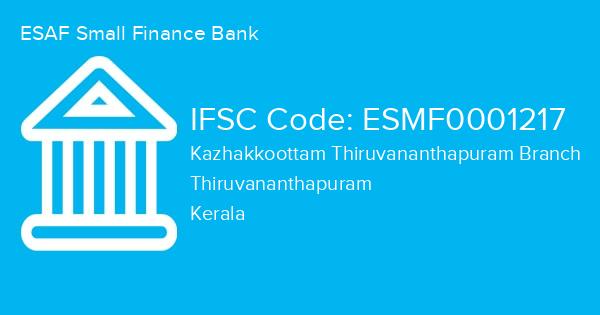 ESAF Small Finance Bank, Kazhakkoottam Thiruvananthapuram Branch IFSC Code - ESMF0001217