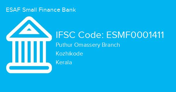 ESAF Small Finance Bank, Puthur Omassery Branch IFSC Code - ESMF0001411