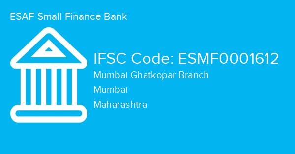 ESAF Small Finance Bank, Mumbai Ghatkopar Branch IFSC Code - ESMF0001612