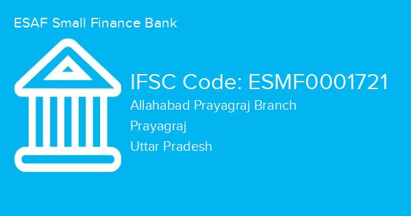 ESAF Small Finance Bank, Allahabad Prayagraj Branch IFSC Code - ESMF0001721
