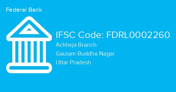 Federal Bank, Achheja Branch IFSC Code - FDRL0002260