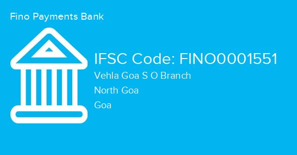 Fino Payments Bank, Vehla Goa S O Branch IFSC Code - FINO0001551