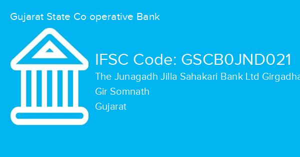 Gujarat State Co operative Bank, The Junagadh Jilla Sahakari Bank Ltd Girgadhada Branch IFSC Code - GSCB0JND021