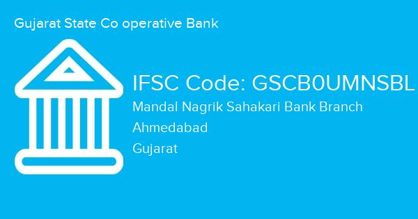 Gujarat State Co operative Bank, Mandal Nagrik Sahakari Bank Branch IFSC Code - GSCB0UMNSBL