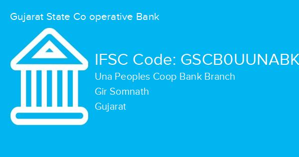 Gujarat State Co operative Bank, Una Peoples Coop Bank Branch IFSC Code - GSCB0UUNABK