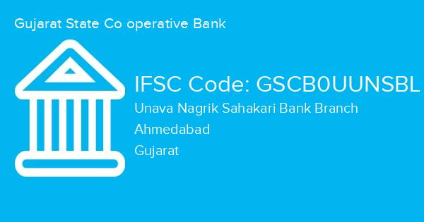Gujarat State Co operative Bank, Unava Nagrik Sahakari Bank Branch IFSC Code - GSCB0UUNSBL