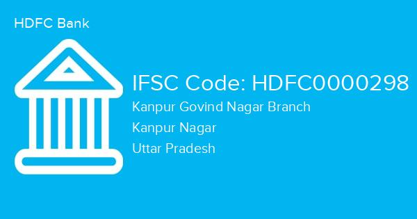 HDFC Bank, Kanpur Govind Nagar Branch IFSC Code - HDFC0000298