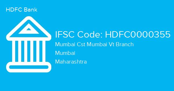 HDFC Bank, Mumbai Cst Mumbai Vt Branch IFSC Code - HDFC0000355