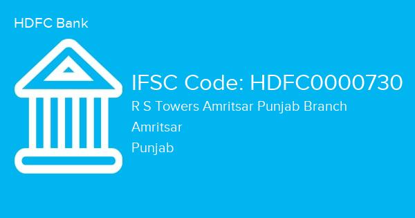 HDFC Bank, R S Towers Amritsar Punjab Branch IFSC Code - HDFC0000730
