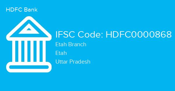 HDFC Bank, Etah Branch IFSC Code - HDFC0000868