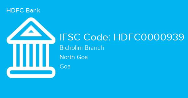 HDFC Bank, Bicholim Branch IFSC Code - HDFC0000939