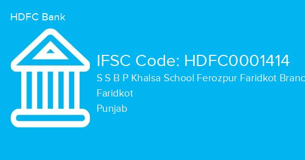 HDFC Bank, S S B P Khalsa School Ferozpur Faridkot Branch IFSC Code - HDFC0001414
