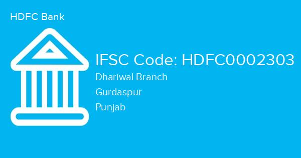 HDFC Bank, Dhariwal Branch IFSC Code - HDFC0002303