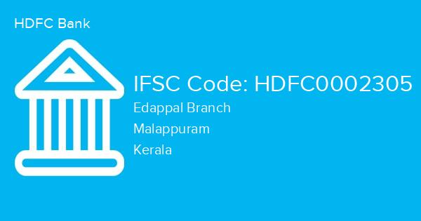 HDFC Bank, Edappal Branch IFSC Code - HDFC0002305