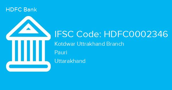 HDFC Bank, Kotdwar Uttrakhand Branch IFSC Code - HDFC0002346