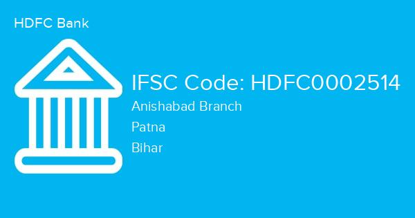 HDFC Bank, Anishabad Branch IFSC Code - HDFC0002514