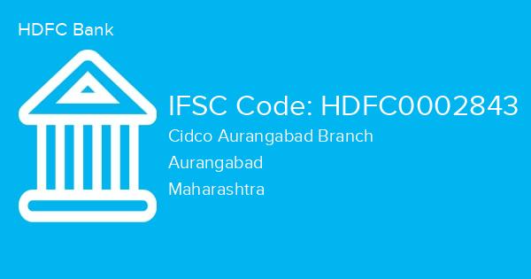 HDFC Bank, Cidco Aurangabad Branch IFSC Code - HDFC0002843