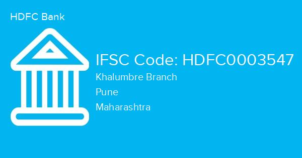 HDFC Bank, Khalumbre Branch IFSC Code - HDFC0003547