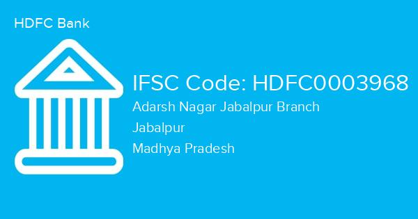 HDFC Bank, Adarsh Nagar Jabalpur Branch IFSC Code - HDFC0003968